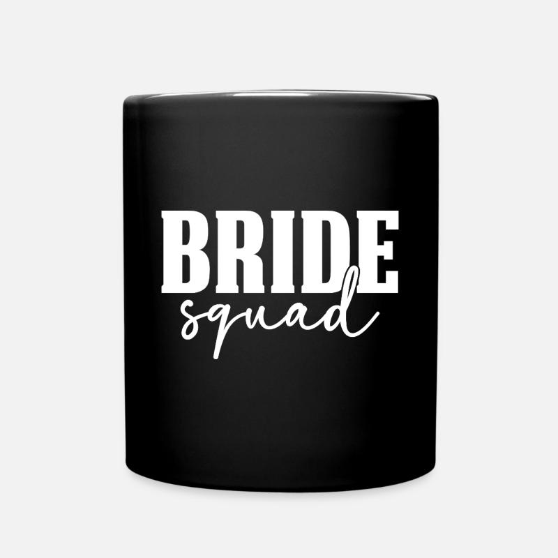 Bride Squad - Tasse einfarbig - Schwarz