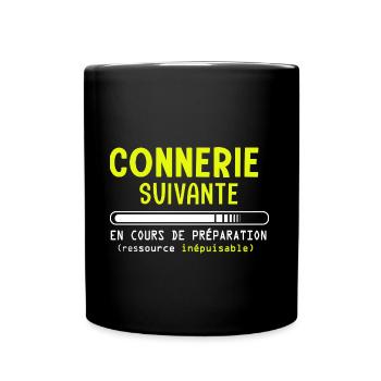 Connerie suivante en cours de cadeau humour garçon - Mug uni - noir - Devant