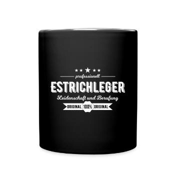 Estrichleger Beruf Geschenk - Tasse einfarbig - Schwarz - Vorne