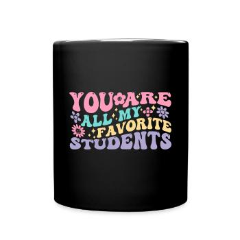 Ce sont tous mes étudiants préférés - Mug uni - noir - Devant