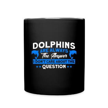 Dolphin Dolphin Lover Animal Dolphins Gift - Full Colour Mug - black - Front