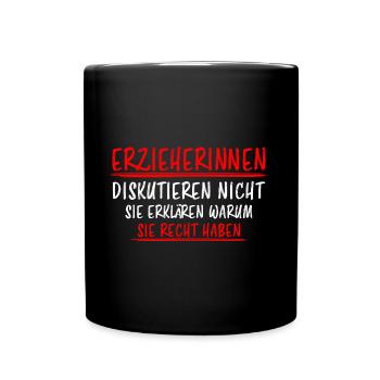 Erzieherin Perfekte Beruf Lustiger Spruch Geschenk - Tasse einfarbig - Schwarz - Vorne