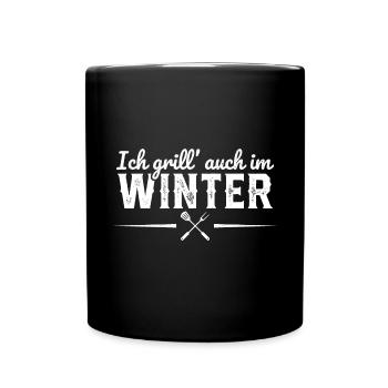 Ich grill auch im Winter Grillen Geschenk - Tasse einfarbig - Schwarz - Vorne