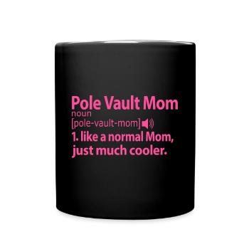 Stabhochsprung Stabhochspringer Mom Frauen Lustig - Tasse einfarbig - Schwarz - Vorne