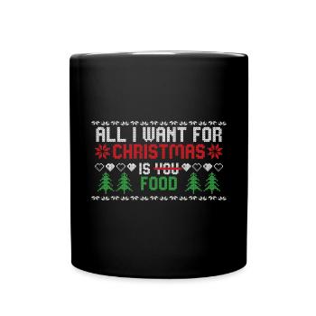 tout ce que je veux pour Noël, c’est de la nourriture - Mug uni - noir - Devant