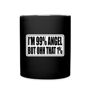 Je suis 99% Ange Mais oh que 1% 4 - Mug uni - noir - Devant