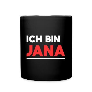 Jana Name Spruch für stolze Janas - Tasse einfarbig - Schwarz - Vorne