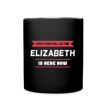 Elizabeth Name Saying für stolze Elizabeths - Tasse einfarbig - Schwarz - Vorne