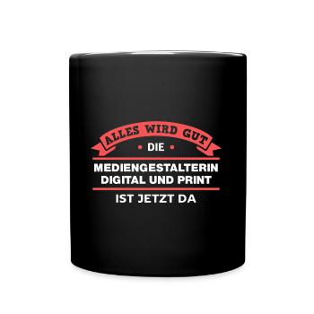 Mediengestalterin Digital Print Design für Profis - Tasse einfarbig - Schwarz - Vorne