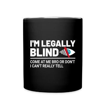 Legal Blind - Full Colour Mug - black - Front