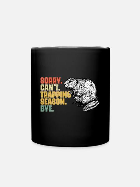 Sorry Can't Funny Beaver Trapping Season For A - Full Colour Mug - black