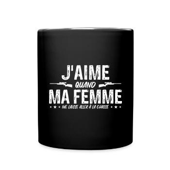 Proverbe amusant sur la chasse hommes - Mug uni - noir - Devant