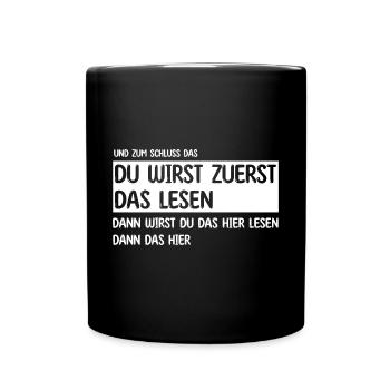 Du wirst zuerst das lesen - Tasse einfarbig - Schwarz - Vorne