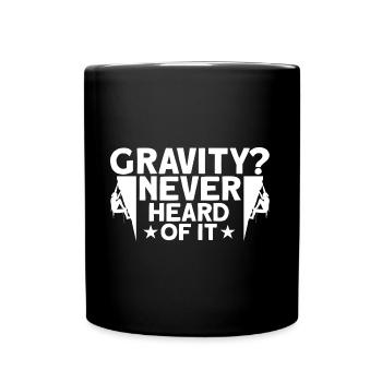 Gravity has never been heard of rock climbing gift - Full Colour Mug - black - Front