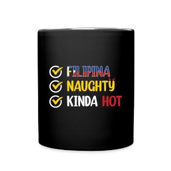 Philippines - Filipina, Naughty, Kinda Hot - Full Colour Mug - black - Front