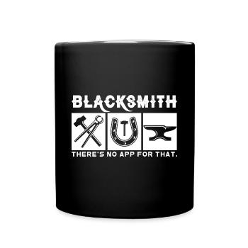 Lustiger Schmied Spruch & Schmieden - Tasse einfarbig - Schwarz - Vorne