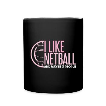 Ich mag Netball und vielleicht 3 Leute - Tasse einfarbig - Schwarz - Vorne