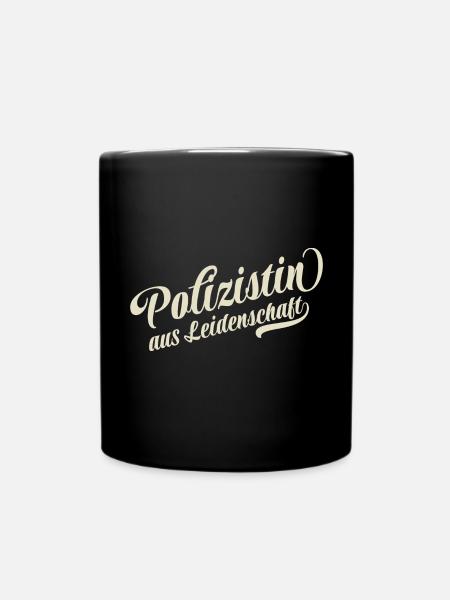 Polizisti aus Leidenschaft - Motivation und Erfolg - Tasse einfarbig - Schwarz