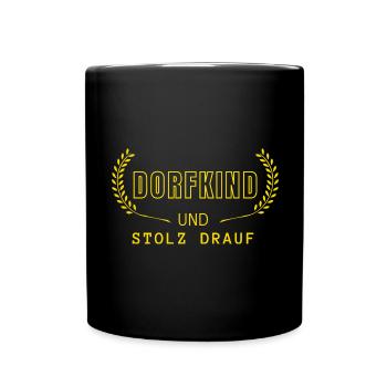 Dorfkind und stolz drauf! - Landleben Spruch Korn - Tasse einfarbig - Schwarz - Vorne