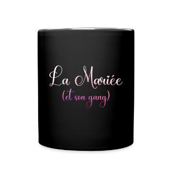 La mariée et son gang evjf future mariée mariage - Mug uni - noir - Devant