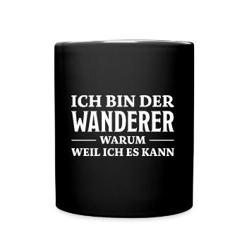 Wanderer Spruch Outdoor Lustiges Wandern Geschenk - Tasse einfarbig - Schwarz - Vorne
