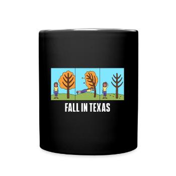 Texas Weather Fall Design for Proud Texans - Full Colour Mug - black - Front