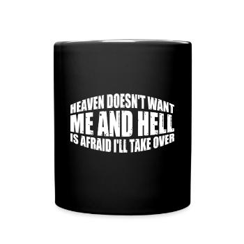 Le ciel ne veut pas de moi et l’enfer a peur 4 - Mug uni - noir - Devant