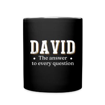 David: Die Antwort auf jede Frage - Tasse einfarbig - Schwarz - Vorne