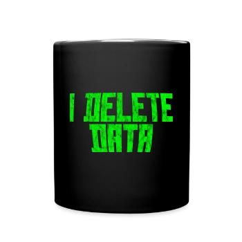 I Delete Data 3 - Full Colour Mug - black - Front