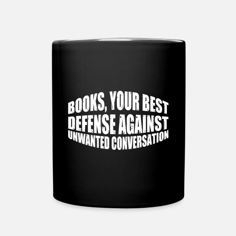 Books, Best Defense Against Unwanted Conversation4 - Tasse einfarbig - Schwarz