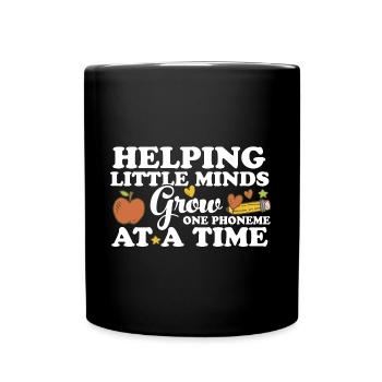 Helping Little Minds Grow One Phonemes At A Time - Full Colour Mug - black - Front