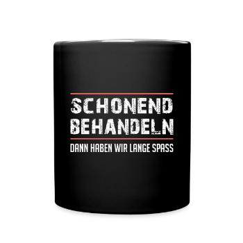 Schonend behandeln lustige Lebensweisheit - Tasse einfarbig - Schwarz - Vorne