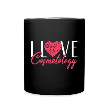 Cosmetologist I Love Cosmetology - Tasse einfarbig - Schwarz - Vorne