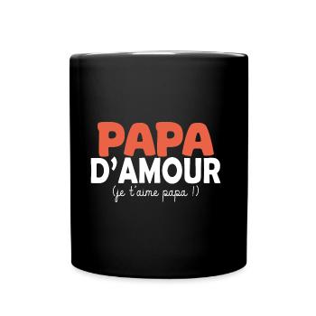 papa d amour je t aime papa - Mug uni - noir - Devant