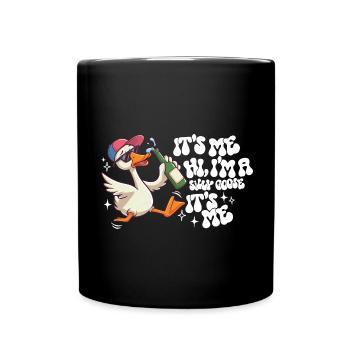 It's Me I'm A Silly Goose Funny Animals - Full Colour Mug - black - Front