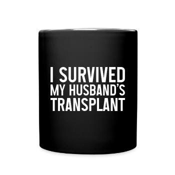 J’ai survécu à la greffe de mon mari - Mug uni - noir - Devant