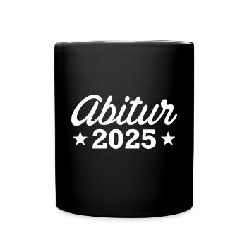 Abitur 2025 - Abi - Spruch - Tasse einfarbig - Schwarz - Vorne