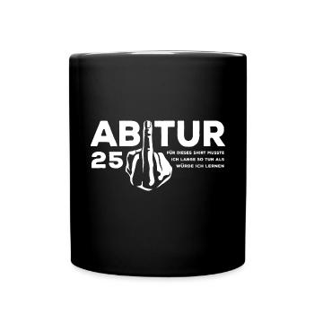 Abitur 2025 Stinkefinger - Abi - Geschenk - Tasse einfarbig - Schwarz - Vorne