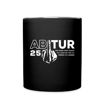 Abitur 2025 Stinkefinger - Abi - Geschenk - Tasse einfarbig - Schwarz - Vorne