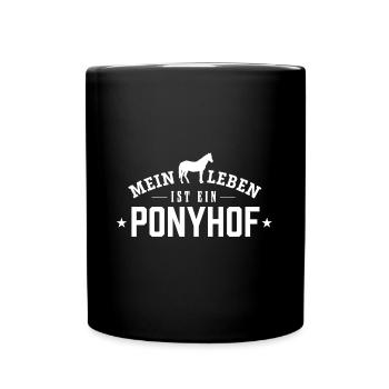 Mein Leben ist ein Ponyhof - Tasse einfarbig - Schwarz - Vorne