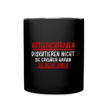 Hotelfachfrau Lustig Spruch Hotelfachfrau Geschenk - Tasse einfarbig - Schwarz - Vorne