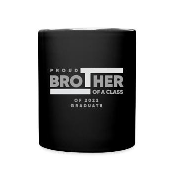 Proud Brother of A Class of 2022 Graduate Gift Sen - Full Colour Mug - black - Front