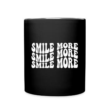 Smile more Self Love Inspirational Quote - Tasse einfarbig - Schwarz - Vorne