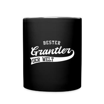 Grantler Bayern Grantln lustiges Geschenk - Tasse einfarbig - Schwarz - Vorne