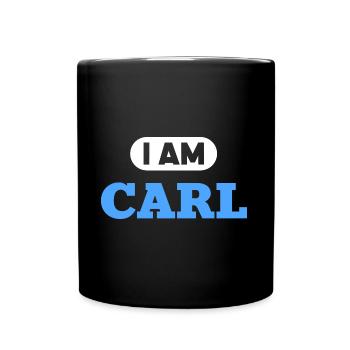 Carl Name Saying für stolze Carls - Tasse einfarbig - Schwarz - Vorne