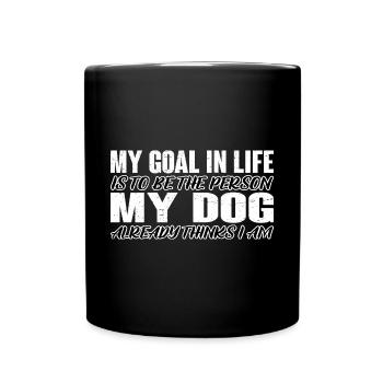 Be The Person My Dog Already Thinks I Am 4 - Tasse einfarbig - Schwarz - Vorne