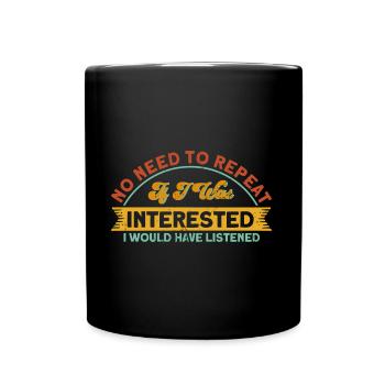 Black Humor Sarcasm Irony Gift - Full Colour Mug - black - Front
