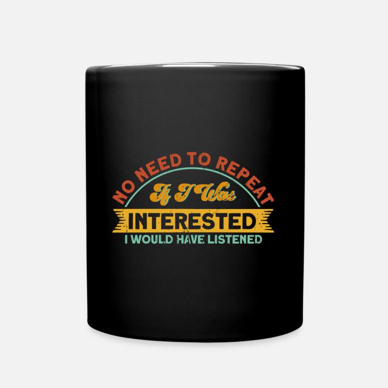 Schwarzer Humor Sarkasmus Ironie Geschenk - Tasse einfarbig - Schwarz