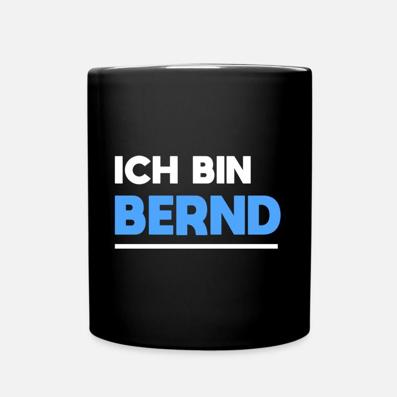 Bernd Name Spruch für stolze Bernds - Tasse einfarbig - Schwarz