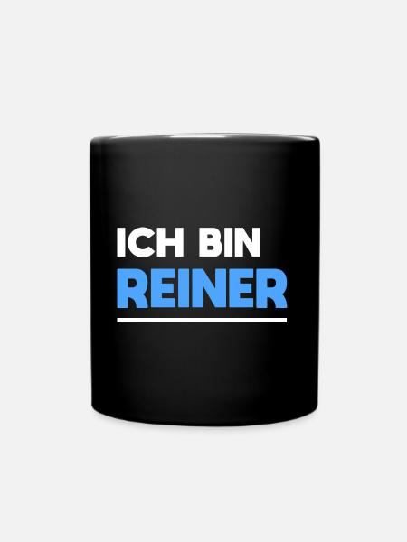 Reiner Name Spruch für stolze Reiner - Tasse einfarbig - Schwarz
